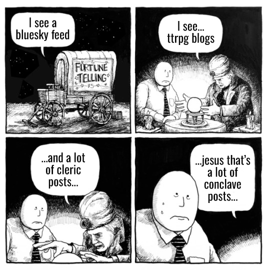 I see a bluesky feed. I see...ttrpg blogs...and a lot of cleric posts. ...jesus that's a lot of conclave posts.